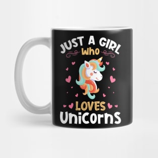 Just a Girl who Loves Unicorns Gift Mug